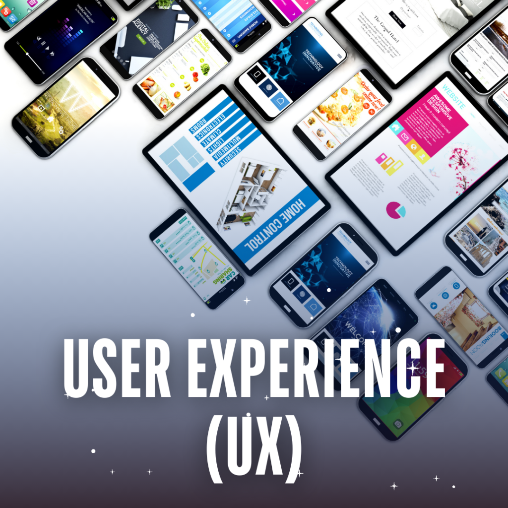 USER EXPERIENCE (UX)​